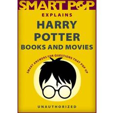 Smart Pop Explains Harry Potter Books and Movies Bog, Paperback softback, Engelsk