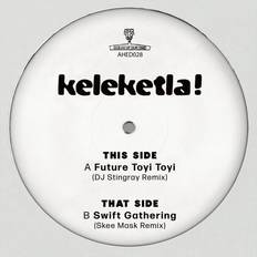 Keleketla! DJ Stingray & Skee Mask Remixes (Vinyl)