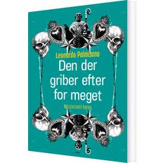 Bøger Den der griber for meget (Hæftet)
