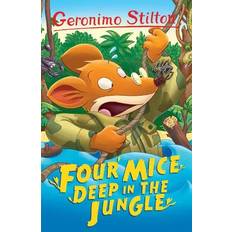 Teen & Young Adults Books Four Mice Deep in the Jungle: Geronimo Stilton (2017)