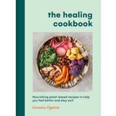 The Healing Cookbook Gemma Ogston 9781785044397 (Indbundet)