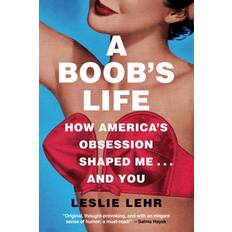 A Boob's Life Leslie Lehr 9781639365395 (Hæftet)