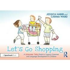 Books Let's Go Shopping: A Grammar Tales Book to Support Grammar and Language Development in Children: Grammar Tales