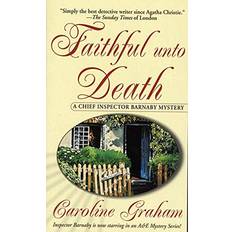 Faithful unto Death A Chief Inspector Barnaby Novel by Caroline Graham (Gebunden)