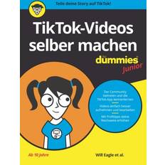 Bücher TikTok-Videos selber machen für Dummies Junior: Kreative Videos mit TikTok aufnehmen, bearbeiten und veröffentlichen