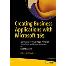 Creating Business Applications with Microsoft 365