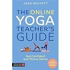 The Online Yoga Teacher's Guide Jade Beckett 9781839971808 (Hæftet)