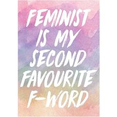 Sisustusyksityiskohdat Grindstore Feminist Is My Second Favourite F-Word Mini Poster