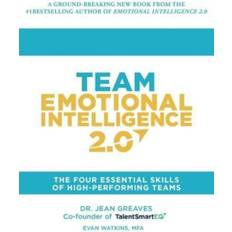 Team Emotional Intelligence 2.0: The Four Essential Skills of High Performing Teams (Hardcover)