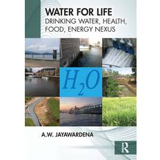 Water for Life: Drinking Water, Health, Food, Energy Nexus (Paperback)