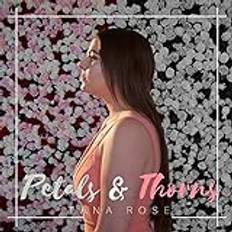 TANA ROSE PETALS and THORNS (CD)