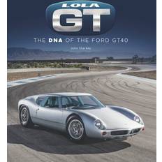 Lola GT: The DNA of the Ford GT40 (Hardcover)