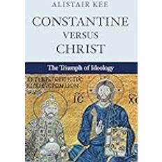 Constantine Versus Christ