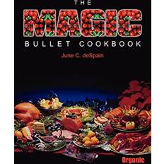 THE MAGIC BULLET COOKBOOK Paperback (Paperback, 2004)