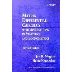 Matrix Differential Calculus with Applications in Statistics and Econometrics (Häftad, 1999)