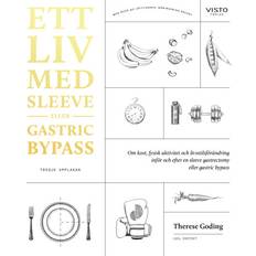 Gastric bypass Ett liv med sleeve eller gastric bypass (Hæftet, 2022)