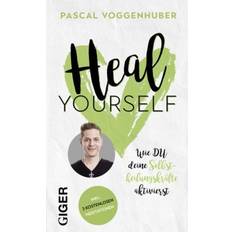 Heal yourself (Gebunden)