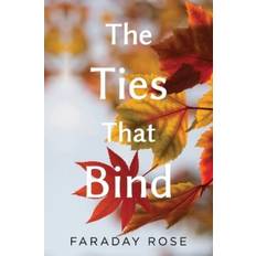 The Ties that Bind Faraday Rose