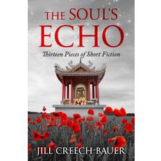 Soul's Echo Jill Creech Bauer 9798496244145