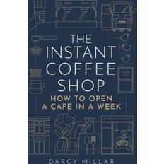 The Instant Coffee Shop Darcy Millar 9781786751287
