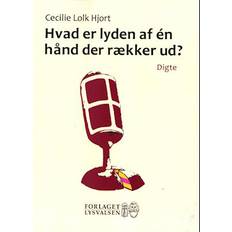 Bøger Hvad er lyden af én hånd der rækker ud Bog, Dansk (Hæftet)