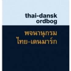 Thai dansk ordbog-Aruntidaa Srisopha (Indbundet)