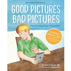 Good Pictures Bad Pictures: Porn-Proofing Today's Young Kids