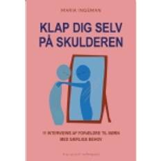 Klap dig selv på skulderen Maria Ingeman 9788772377414 (Hæftet)