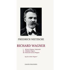 Richard Wagner Friedrich Nietzsche (Hæftet)