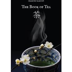 The Book of Tea Kakuzo Okakura