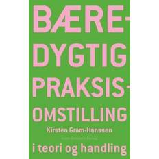 Bøger Bæredygtig praksisomstilling Kirsten Gram-Hanssen-Bog (Hæftet)