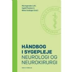 Håndbog i sygepleje: Neurologi og neurokirurgi (Hæftet)