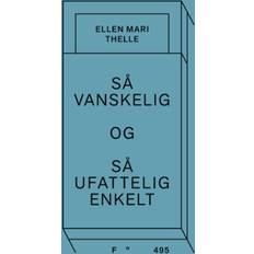 E-bøker Så vanskelig og så ufattelig enkelt (E-bok)