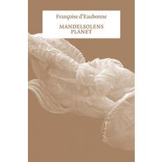 Bøger Mandelsolens planet Francoise d'Eaubonne (Hæftet)