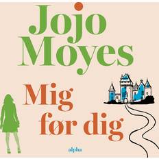 Mig før dig Jojo Moyes 9788775623976