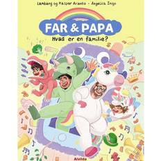 Far & Papa Hvad er en familie