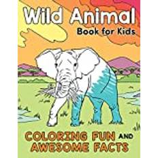 Bøker Wild Animal Book for Kids: Coloring Fun and Awesome Facts (Paperback)