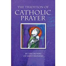 Books The Tradition of Catholic Prayer (2007)