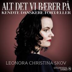 Alt det vi bærer på Leonora Christina Skov Stereo 9788702355369