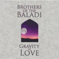 Brothers Of The Baladi: Gravity Of Love (CD)