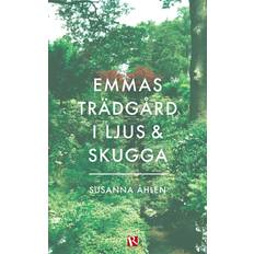 Emmas trädgård i ljus och skugga (E-bok)