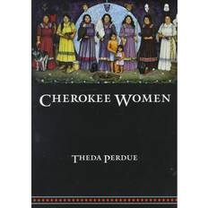 Cherokee Women by Theda Perdue