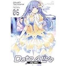 Date A Live, Vol. 6 light novel (Paperback)