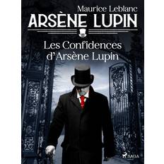 Arsène Lupin Les Confidences d'Arsène Lupin (E-bog)