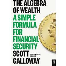 The Algebra of Wealth Scott Galloway