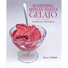 Mastering Artisan Italian Gelato (Häftad)