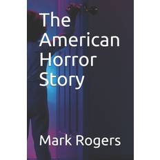 The American Horror Story Mark Rogers 9798597602776 (Hæftet)