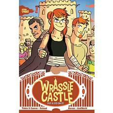 Wrassle Castle Book 3: Put a Lyd On It! Wrassle Castle