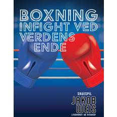 Boxning. Infight ved verdens ende Jakob Weis (E-bok)