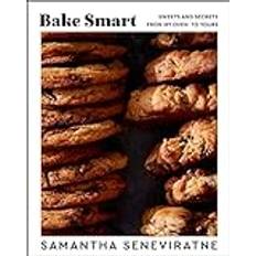 Bake Smart: Sweets and Secrets from My Oven to Yours (Inbunden)